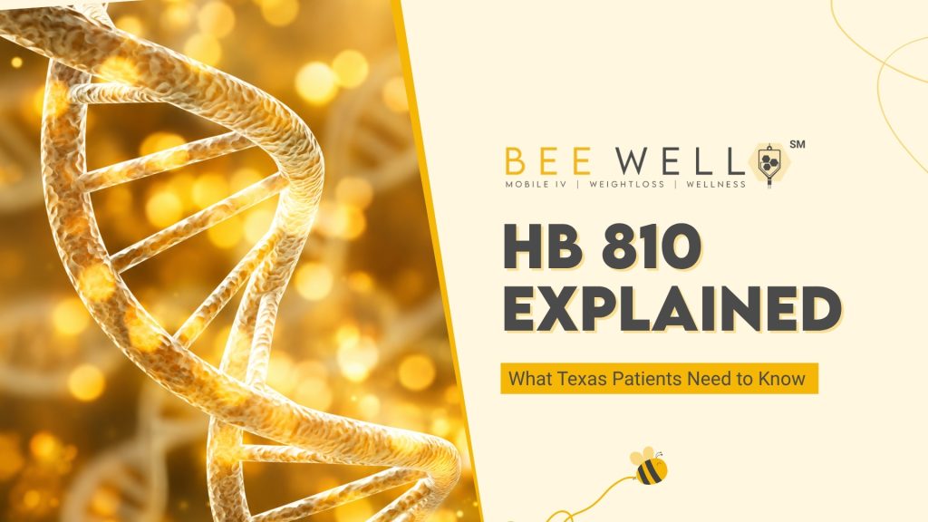 Bee Well blog graphic titled HB 810 Explained: What Texas Patients Need to Know, with a gold DNA double helix